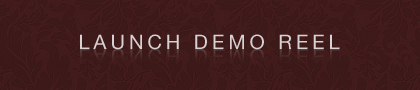 Launch Demo Reel